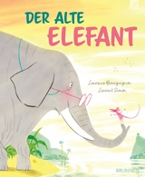 Der alte Elefant - Laurence Bourguignon