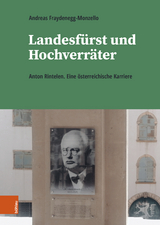 Landesfürst und Hochverräter - Andreas Fraydenegg-Monzello