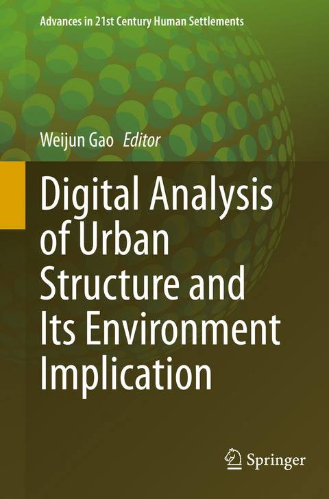 Digital Analysis of Urban Structure and Its Environment Implication - 