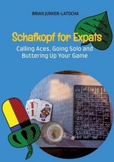 Schafkopf for Expats and English Speakers - Brian Junker-Latocha