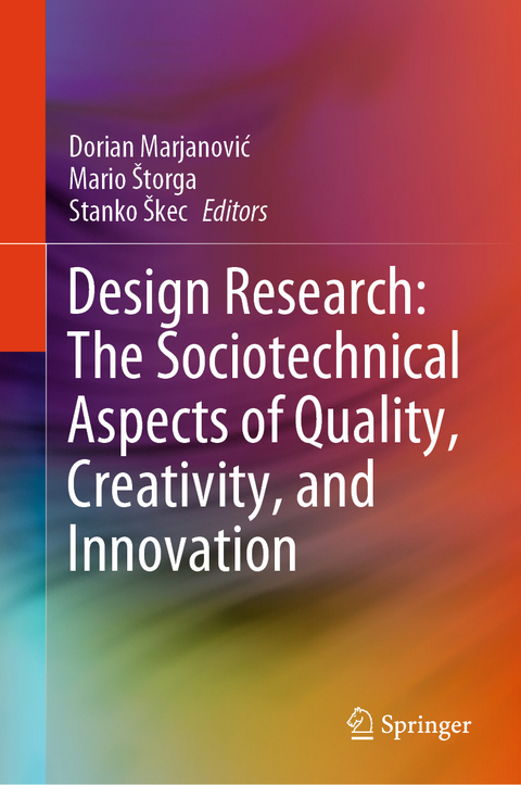 Design Research: The Sociotechnical Aspects of Quality, Creativity, and Innovation - 