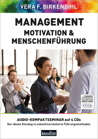 Management, Motivation & Menschenführung - Vera F. Birkenbihl