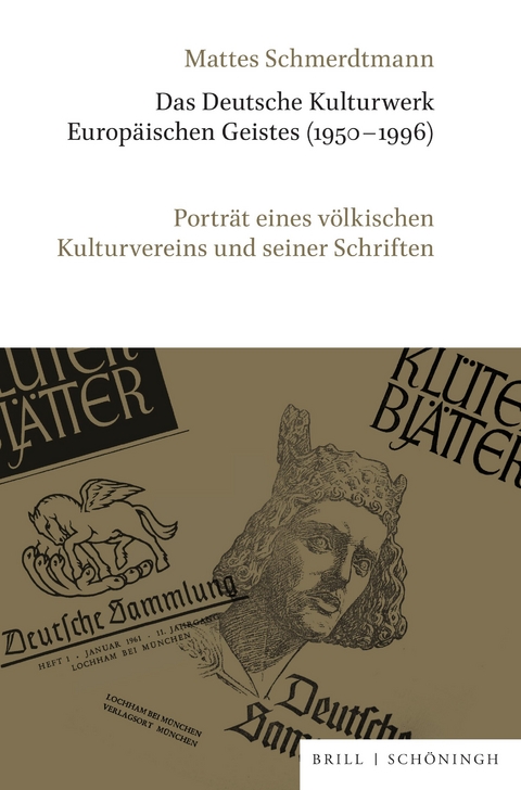 Das Deutsche Kulturwerk Europäischen Geistes (1950–1996) - Mattes Schmerdtmann