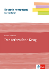 Kurslektüre Heinrich von Kleist: Der zerbrochne Krug - Heinrich von Kleist