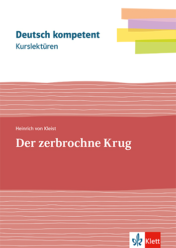 Kurslektüre Heinrich von Kleist: Der zerbrochne Krug - Heinrich von Kleist