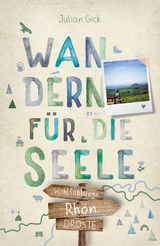 Rhön - Wandern für die Seele - Julian Gick