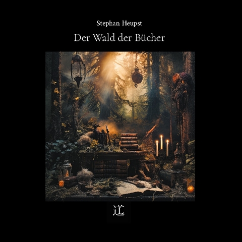 Der Wald der Bücher - Stephan Heupst