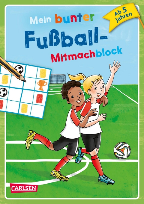 Mein bunter Fußball-Mitmachblock - Cordula Thörner