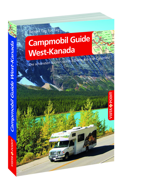 Campmobil Guide West-Kanada - Trudy Mielke, Heike Wagner