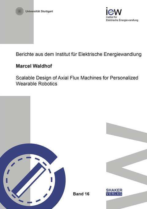 Scalable Design of Axial Flux Machines for Personalized Wearable Robotics - Marcel Waldhof