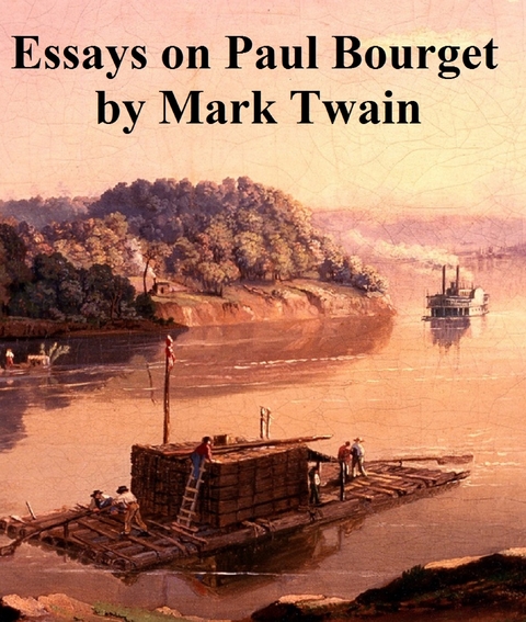 Essays on Paul Bourget - Mark Twain