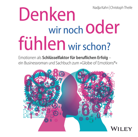 Denken wir noch oder fühlen wir schon? - Nadja Kahn, Christoph Theile