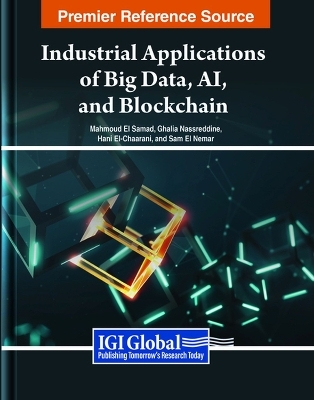 Industrial Applications of Big Data, AI, and Blockchain - 