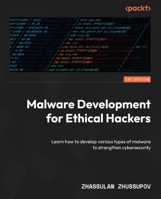 Malware Development for Ethical Hackers - Zhassulan Zhussupov