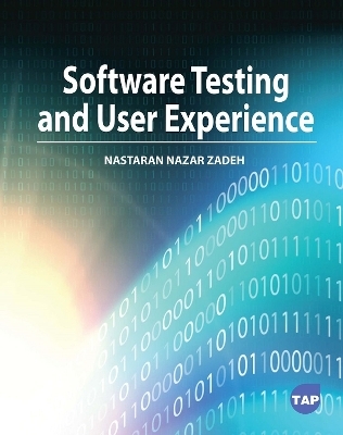 Software Testing and User Experience - Nastaran Nazar Zadeh