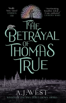 The Betrayal of Thomas True - A. J. West