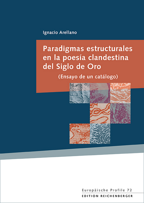 Paradigmas estructurales en la poesía clandestina del Siglo de Oro. (Ensayo de un catálogo) - Ignacio Arellano