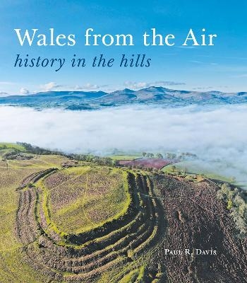 Wales from the Air - Paul R. Davis