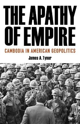 The Apathy of Empire - James A. Tyner