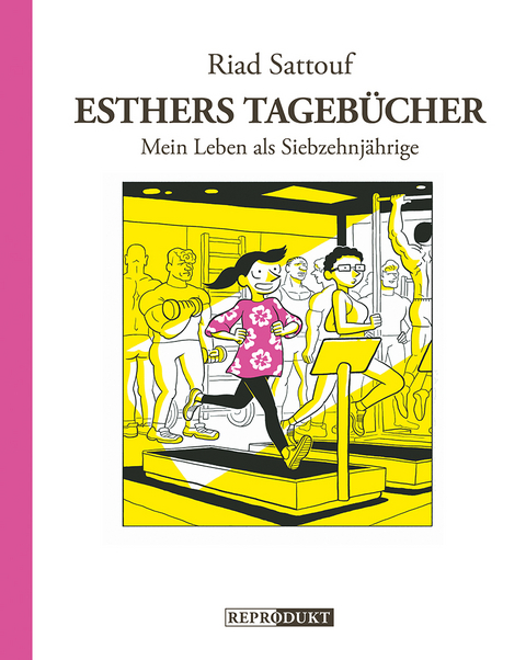 Esthers Tagebücher 8: Mein Leben als Siebzehnjährige - Riad Sattouf