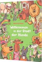 Willkommen in der Stadt der Hunde - Nikola Kucharska