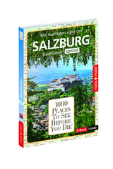 1000 places to see before you die - Salzburg - Mischke, Roland; Wegener, Katja