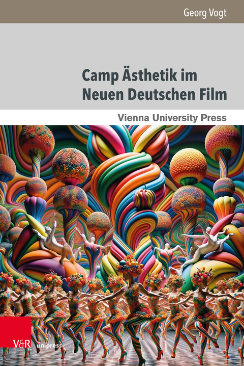 Camp Ästhetik im Neuen Deutschen Film - Georg Vogt