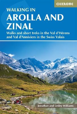 Walking in Arolla and Zinal - Lesley Williams, Jonathan Williams