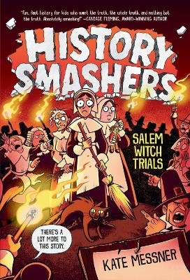 History Smashers: Salem Witch Trials - Kate Messner, Falynn Koch