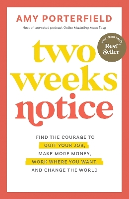 Two Weeks Notice - Amy Porterfield