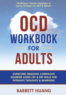 OCD Workbook for Adults - Barrett Huang