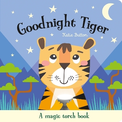 Goodnight Tiger - Katie Button