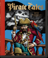 Pirate Tales - Robert E. and Jill P. May,  Taschen