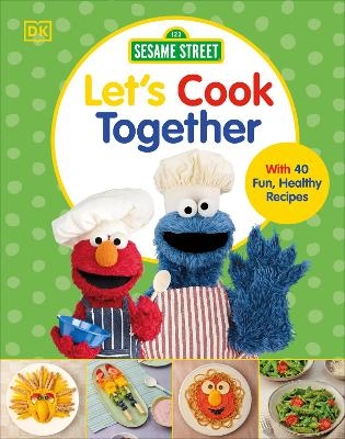 Sesame Street Let's Cook Together -  Dk