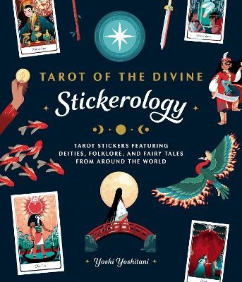 Tarot of the Divine Stickerology - Yoshi Yoshitani