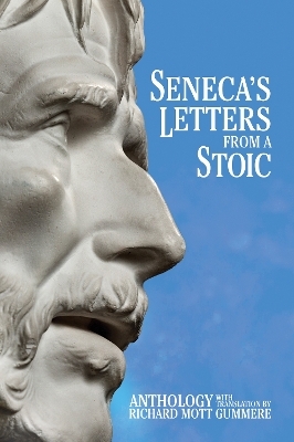 Seneca's Letters from a Stoic - Lucius Annaeus Seneca