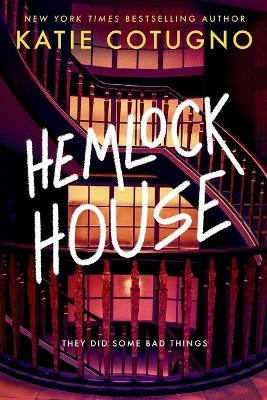 Hemlock House - Katie Cotugno