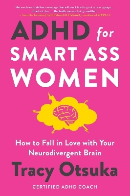 ADHD For Smart Ass Women - Tracy Otsuka