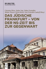 Das jüdische Frankfurt – Von der NS-Zeit bis zur Gegenwart - 