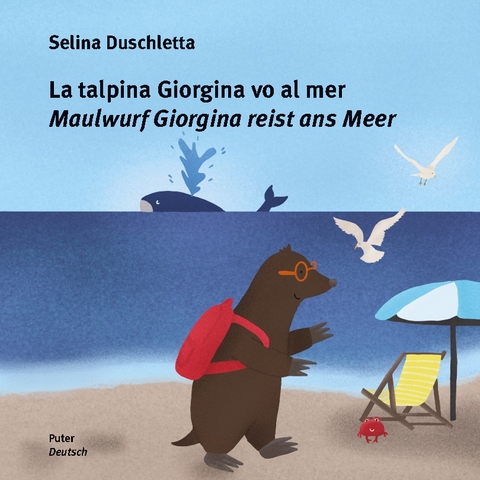 La talpina Giorgina vo al mer / Maulwurf Giorgina reist ans Meer - Selina Duschletta