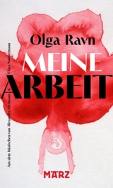 Meine Arbeit - Olga Ravn