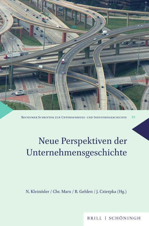 Neue Perspektiven der Unternehmensgeschichte - 