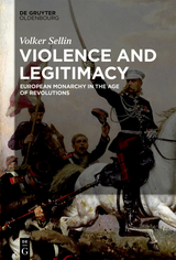 Violence and Legitimacy -  Volker Sellin