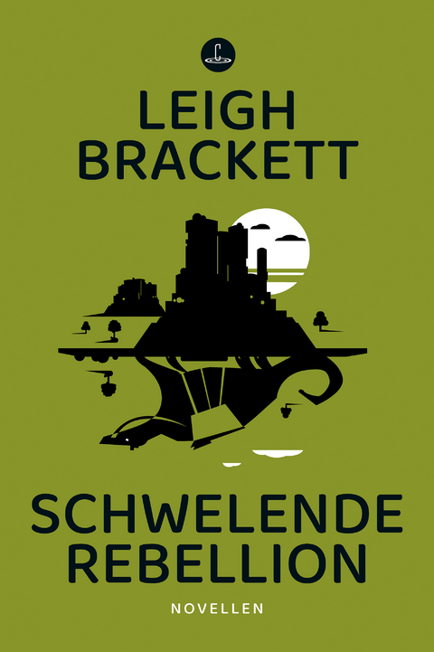 Schwelende Rebellion - Leigh Brackett