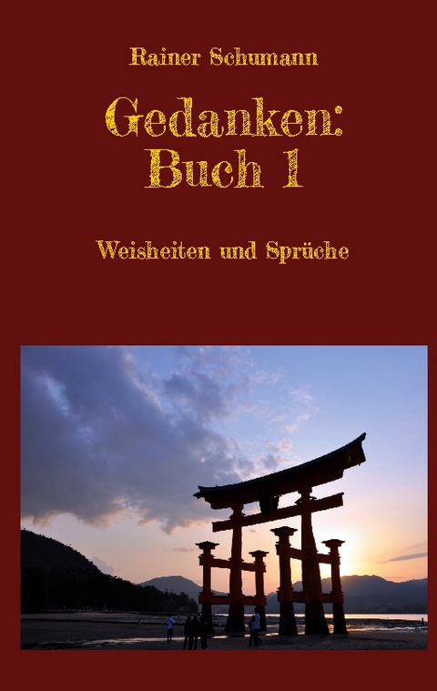 Gedanken Buch 1 - Rainer Schumann