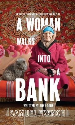 A Woman Walks Into A Bank - Roxy Cook