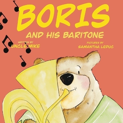 Boris and His Baritone -  Uncle Mike