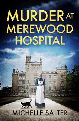 Murder at Merewood Hospital - Michelle Salter