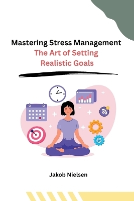 Mastering Stress Management -  Jakob Nielsen