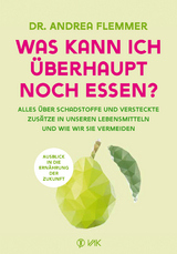 Was kann ich überhaupt noch essen? - Andrea Flemmer